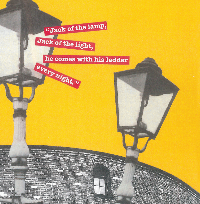 Collage poster of two gas lamps in front of a picture of the Roundhouse Birmingham with the message: "Jack of the lamp, Jack of the light, he comes with his ladder every night"