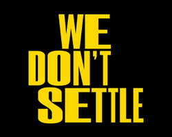 We don't settle logo. Yellow writing on black background